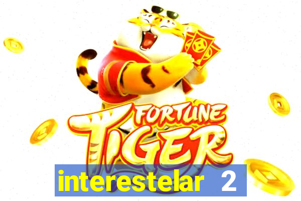 interestelar 2 operation terra 2040 onde assistir